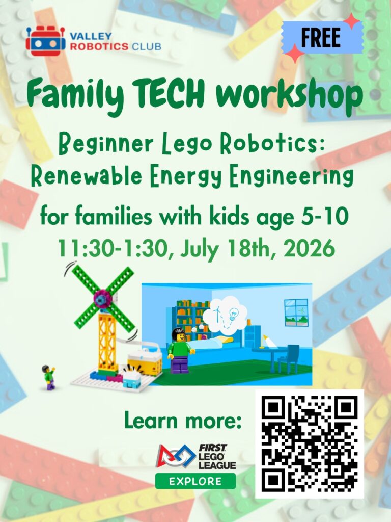 Family TEcH workshop.Beginner Lego Robotics:Renewable Energy Engineering for families with kids ages 5-10,11:30am-1:30pm,July 18th,2026