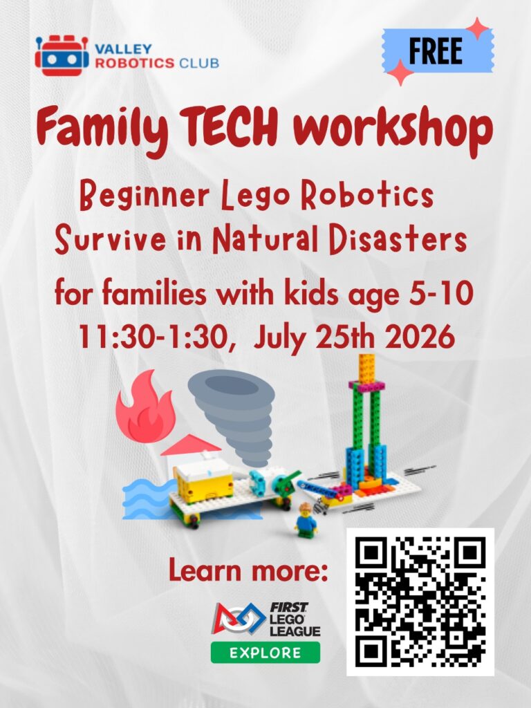 Family TECH workshop.Beginner Lego Robotics.Survive in Natural Disasters for families with kids ages 5-10,11:30am-1:30pm,July 25th 2026